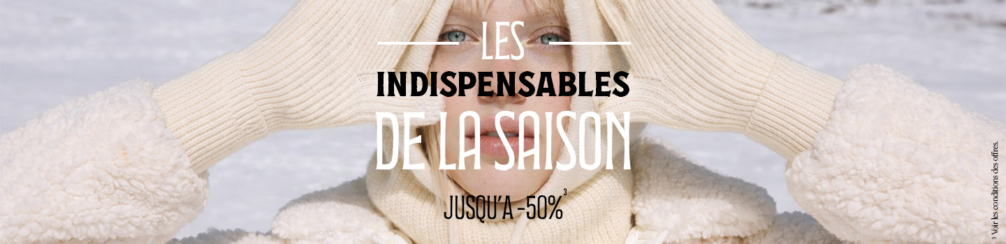 LES INDISPENSABLES DE LA SAISON