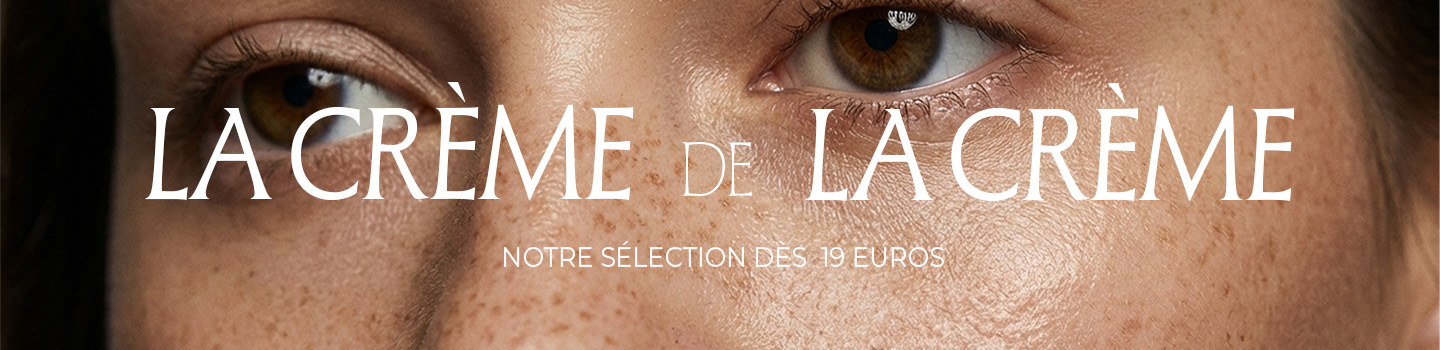 LE MEILLEUR DE LA BEAUT&Eacute;, ACCESSIBLE D&Egrave;S 19&euro;